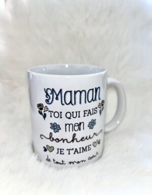 Tasse «maman toi qui fait mon bonheur je t’aime de tout mon coeur»