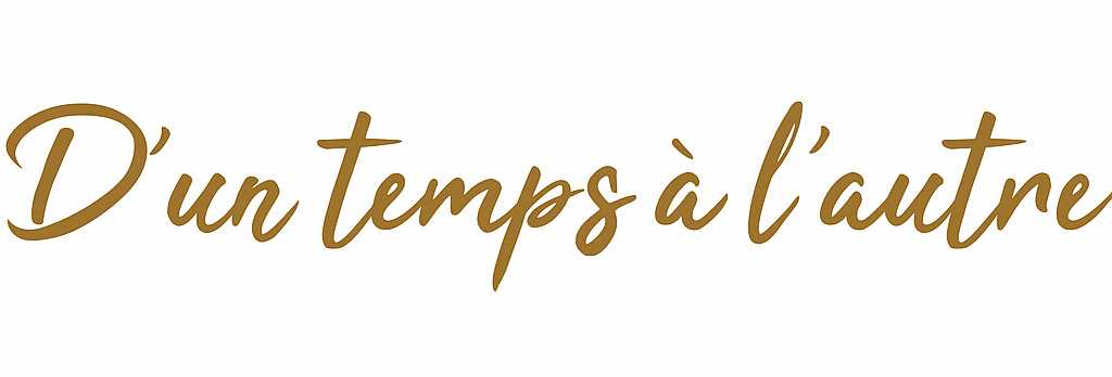 D'un temps à l'autre
